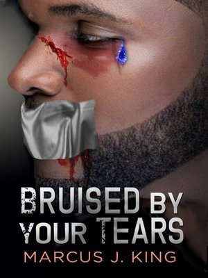 cover image of Bruised by Your Tears